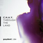 cover: C.h.a.y. - Through The Land