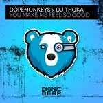 cover: Dj Thoka|Dopemonkeys - You Make Me Feel So Good