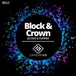 cover: Block & Crown - Jackin' & Pumpin'