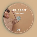 cover: Lucid Deep - Tsa Ko Sosha