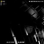 cover: B.straxcid - Acid Low