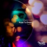 cover: Maze (ua) - Road To Dream