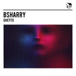 cover: Bsharry - Ghetto