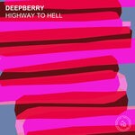 cover: Deepberry - Highway To Hell (Remixes)