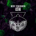 cover: Mert Yenidunya - Asena