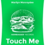 cover: Marilyn Monroydee - Touch Me