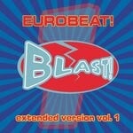 cover: Various - Eurobeat Blast! Vol 1 (Extended Version)