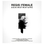 cover: Female|Regis - Againstnature