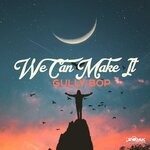 cover: Gully Bop - We Can Make It