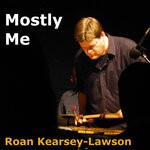 cover: Roan Kearsey-lawson - Mostly Me