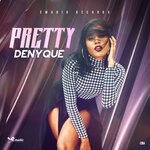 cover: Denyque - Pretty