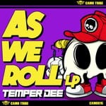 cover: Temper Dee - As We Roll LP