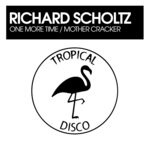 cover: Richard Scholtz - One More Time/Mother Cracker