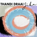 cover: Thandi Draai - Jika EP