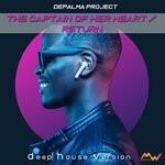 cover: Depalma Project - The Captain Of Her Heart/Return (Deep House Version)