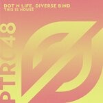 cover: Diverse Bind|Dot N Life - This Is House