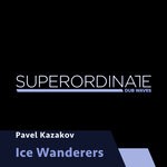 cover: Pavel Kazakov - Ice Wanderers