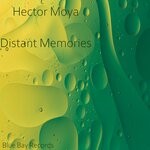 cover: Hector Moya - Distant Memories