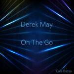 cover: Derek May - On The Go