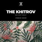 cover: The Khitrov - Do Not Wait