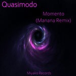 cover: Quasimodo - Momento (Manana Remix)