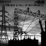 cover: Tim Vitek - The Rise And Fall Of Nothingness