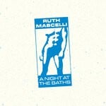 cover: Ruth Mascelli - A Night At The Baths