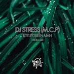 cover: Dj Stress (m.c.p) - Little Green Man