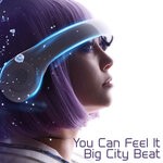 cover: Big City Beat - You Can Feel It