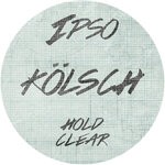 cover: Kolsch - Hold / Clear