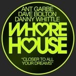 cover: Ant Garbe|Danny Whittle|Dave Bolton - Closer To All Your Dreams