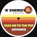 cover: Advance - Take Me To The Top