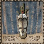 cover: Janax Pacha|Yagum - We Afro Shamans