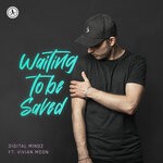 cover: Digital Mindz|Vivian Moon - Waiting To Be Saved (Extended Mix)