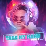 cover: Prod T - Take My Hand (Remix)