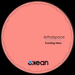 cover: Lethalspace - Fucking Hero EP