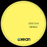 cover: Dale Love - Left Never