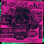 cover: Psycho Boys Club - Liquid Chrome