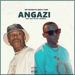 cover: Dj Tangible|Hip-naughtic Sean|Kzit Sa|Toss - Angazi (Explicit)