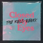 cover: Promise & The Monster - Closed My Eyes (The Field Remix)