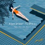 cover: Alexander Tishkov - Sea, Sun & Beach