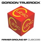 cover: Gordon Truerock - Firmer Ground EP