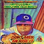 cover: Natty Paul - Don't Mek Mi Rise It