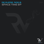 cover: Re Dupre & Rod B. - Space Time EP