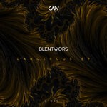 cover: Blentwors - Dangerous EP