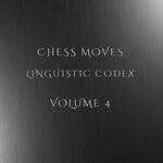 cover: Chess Moves - Linguistic Codex Volume 4