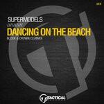 cover: Supermodels - Dancing On The Beach (Block & Crown Clubmix)