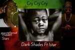 cover: Istar|Dark Shades - Cry Cry Cry