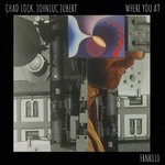 cover: Chad Lock|Johnluc Jubert - Where You At