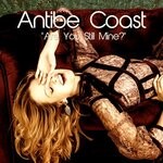 cover: Antibe Coast - Are You Still Mine?